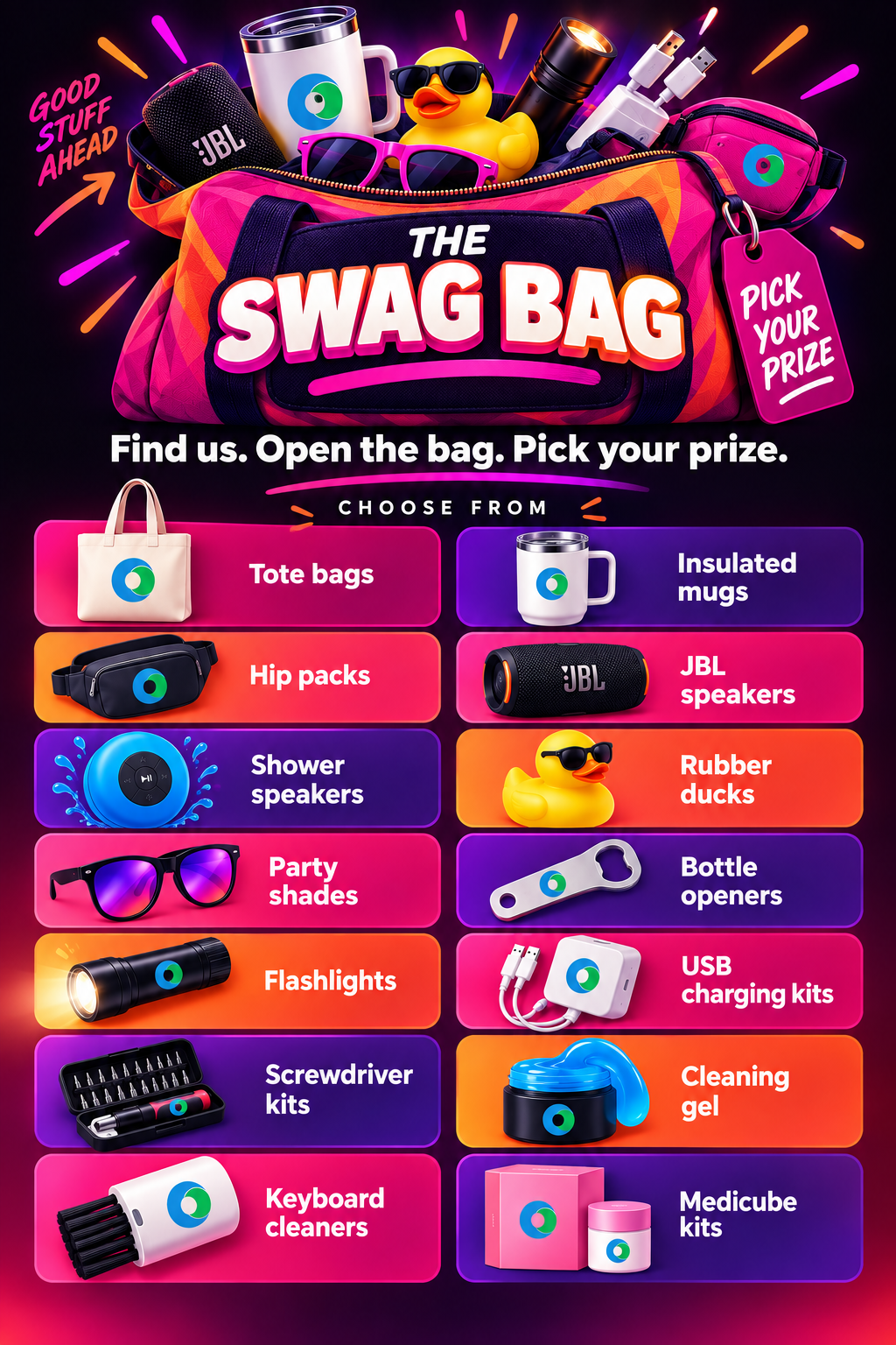 Swag bag. Pick your prize.